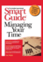 Smart Guide to Managing Your Time