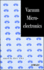 Vacuum Microelectronics