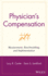 Physician's Compensation: Measurement, Benchmarking, and Implementation