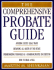 The Complete Probate Guide