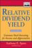 Relative Dividend Yield: Common Stock Investing for Income and Appreciation