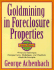 Goldmining in Foreclosure Properties