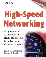 High-Speed Networking: a Systematic Approach to High-Bandwidth Low-Latency Communication