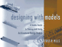 Designing With Models: a Studio Guide to Making and Using Architectural Design Models