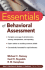 Essentials of Behavioral Assessment