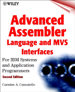 Advanced Assembler Language and Mvs Interfaces: for Ibm Systems and Application Programmers
