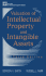 Valuation of Intellectual Property and Intangible Assets (Intellectual Property-General, Law, Accounting & Finance, Management, Licensing, Special Topics)