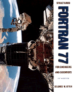 Structured Fortran 77 for Engineers and Scientists