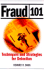 Fraud 101: Techniques and Strategies for Detection