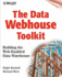Data Webhouse Toolkit W/Ws: Building the Web-Enabled Data Warehouse
