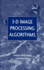 3-D Image Processing Algorithms