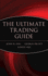 The Ultimate Trading Guide