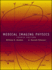 Medical Imaging Physics