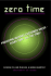 Zero Time: Providing Instant Customer Value-Every Time, All the Time!