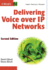 Delivering Voice Over Ip Networks, 2nd Edition
