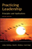 Practicing Leadership: Principles and Applications 2nd Edition