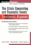 The Crisis Counseling and Traumatic Events Treatment Planner