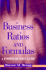 Business Ratios and Formulas: a Comprehensive Guide
