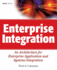 Enterprise Integration: an Architecture for Enterprise Application and Systems Integration (Omg)