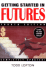 Getting Started in Futures, 4th Edition