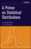 A Primer on Statistical Distributions