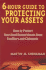 6 Hour Guide to Protecting Your Assets: How to Protect Your Hard Earned Assets From Creditors and Claimants