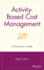 Activity-Based Cost Management