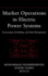 Market Operations in Electric Power Systems: Forecasting, Scheduling, and Risk Management