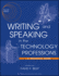 Writing and Speaking in the Technology Professions: a Practical Guide