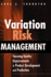 Variation Risk Management: Focusing Quality Improvements in Product Development and Production