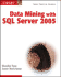 Data Mining With Sql Server 2005