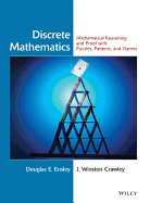 Discrete Mathematics, Mathematical Reasoning and Proof With Puzzles, Patterns and Games