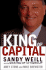 King of Capital: Sandy Weill and the Making of Citigroup