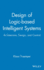 Design of Logic-Based Intelligent Systems