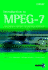 Introduction to Mpeg-7: Multimedia Content Description Interface