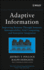 Adaptive Information: Improving Business Through Semantic Interoperability, Grid Computing, and Enterprise Integration (Wiley Series in Systems Engineering and Management)