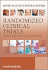 Randomized Clinical Trials: Design, Practice and Reporting