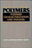 Polymers: Polymer Characterization and Analysis