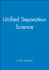 Unified Separation Science