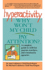 Hyperactivity, Why Don't My Child Pay Attention?