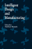 Intelligent Design and Manufacturing