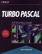 Turbo Pascal(R): Self-Teaching Guide