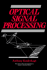 Wiley Series in Pure and Applied Optics: Optical Signal Processing