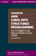 Advanced Ansi Cobol With Structured Programming: for Vs Cobol II and Microsoft Micro Focus Cobol