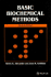 Basic Biochemical Methods. Alexander, R.R., Griffiths, J.M., Wilkinson, M.L.