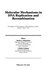 Molecular Mechanisms in Dna Replication and Recombination: Proceedings of a Ucla Symposium Held at Keystone, Colorado, March 27-April 3, 1989 (Ucla Symposia on Molecular & Cellular Biology)