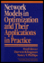 Network Models in Optimization and Their Applications in Practice