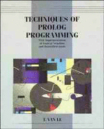 Techniques of Prolog Programming With Implementation of Logical Negation and Quantified Goals