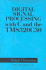 Digital Signal Processing With C and the Tms320c30 (Topics in Digital Signal Processing)