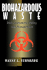 Biohazardous Waste: Risk Assessment, Policy, and Management